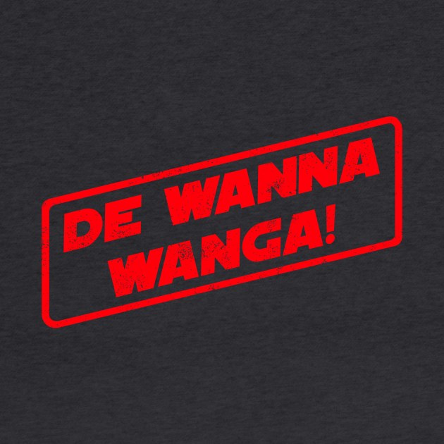 De Wanna Wanga! by pavstudio